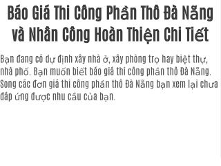 Báo Giá Thi Công Phần Thô Đà Nẵng và Nhân Công Hoàn Thiện Chi Tiết