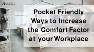 Pocket Friendly Ways to Increase the Comfort Factor at your Workplace-converted