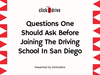 Top Questions One Should Ask Before Joining The Driving School In San Diego