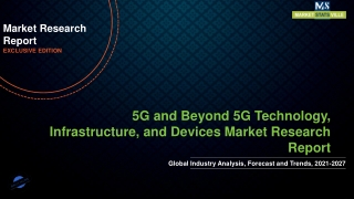 5G and Beyond 5G Technology, Infrastructure, and Devices Market