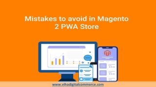 Five Most Common Mistakes to avoid in Magento PWA Store