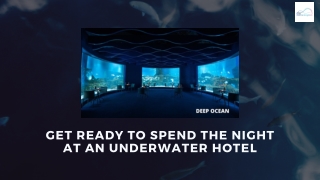 Are you ready to spend the night at an underwater hotel