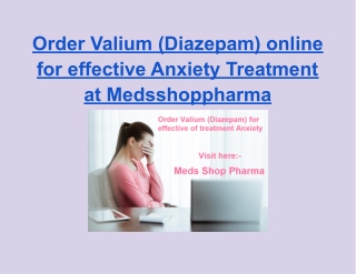 Order Valium (Diazepam) online for effective Anxiety Treatment at Medsshoppharma