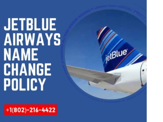jetblue airways Name Change Policy - Faresglob