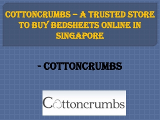 Cottoncrumbs – A Trusted Store to Buy Bedsheets Online in Singapore