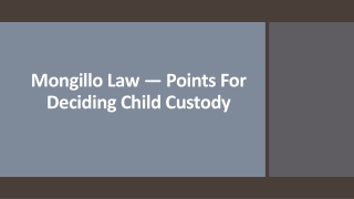 Mongillo Law — Points For Deciding Child Custody
