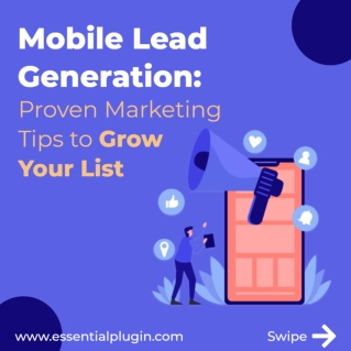 Best 5 Proven Marketing Tips for Mobile Lead Generation Techniques - Essential P