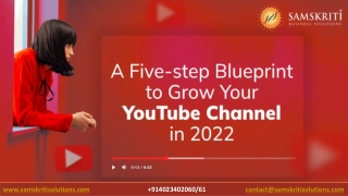 A Five-step Blueprint to Grow Your YouTube Channel in 2022