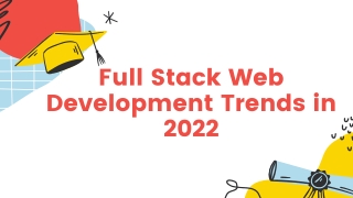 Full Stack Web Development Trends in 2022