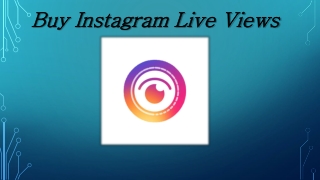 Buy Instagram Live Views Never Suffer for Instagram Viewers