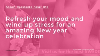 Refresh your mood and wind up stress for an amazing New year celebration