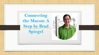 Connecting the Macon: A Step by Brad Spiegel