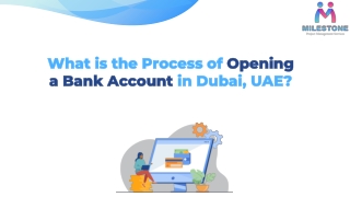 What is the Process of Opening a Bank Account in Dubai, UAE?