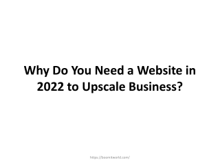 Why do you need a website in 2022 to upscale business?