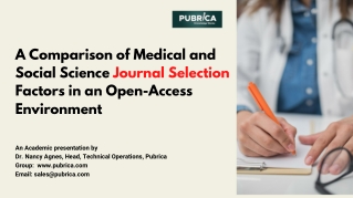 A Comparison Of Medical And Social Science Journal Selection Factors In An Open-Access Environment – Pubrica
