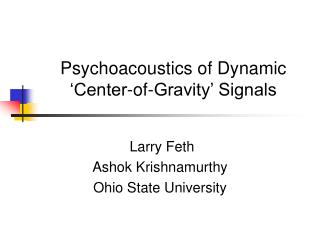Psychoacoustics of Dynamic ‘Center-of-Gravity’ Signals