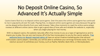 No Deposit Online Casino, So Advanced It’s Actually Simple