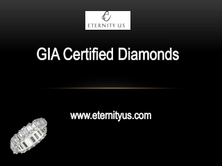 Best GIA Certified Diamonds Online - www.eternityus.com