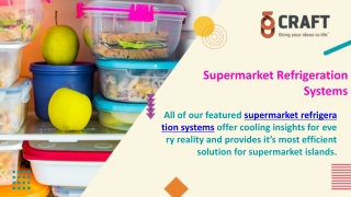 Supermarket Refrigeration Systems