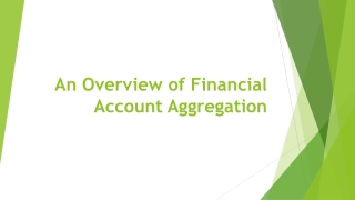 An Overview of Financial Account Aggregation