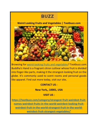 Weird Looking Fruits and Vegetables | Tootbuzz.com