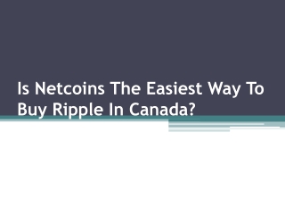 Is Netcoins The Easiest Way To Buy Ripple In Canada?