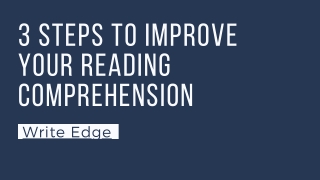 3 Steps To Improve Your Reading Comprehension