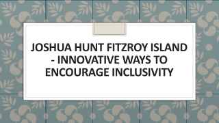 Joshua Hunt Fitzroy Island - Innovative Ways to Encourage Inclusivity