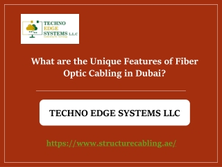 What are the Unique Features of Fiber Optic Cabling in Dubai?