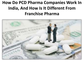 Differences between PCD Pharma and Franchise Pharma