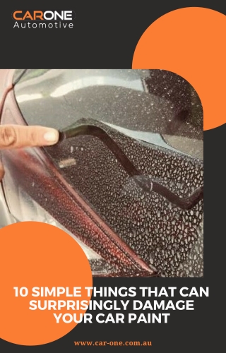 10 SIMPLE THINGS THAT CAN SURPRISINGLY DAMAGE YOUR CAR PAINT