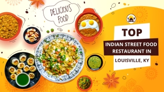 Famous Indian Street Food Restaurant In Louisville, KY