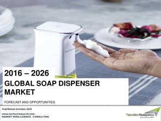 Soap Dispenser Market - Global Industry Size, Share, Trends & Forecast 2026