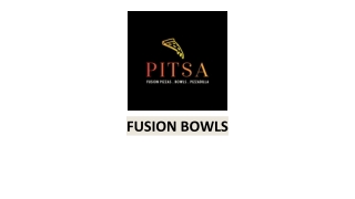 FUSION BOWLS