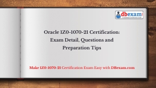 Oracle 1Z0-1070-21 Certification: Exam Detail, Questions and Preparation Tips