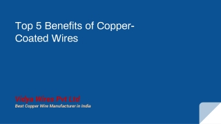 Top 5 Benefits of Copper-Coated Wires