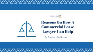 Reasons On How A Commercial Lease Lawyer Can Help