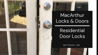 MacArthur Locks & Doors - Residential Door Locks - PPT