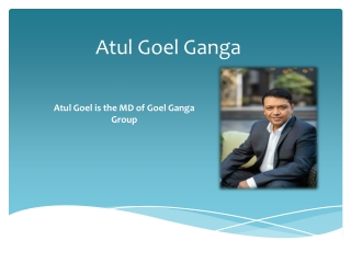 Goel Ganga Group MD – Atul Goel Ganga Pune
