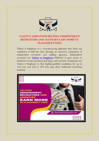TALENT2 EMPLOYER HELPING INDEPENDENT RECRUITERS AND AGENCIES EARN MORE IN PLACEMENT FEES
