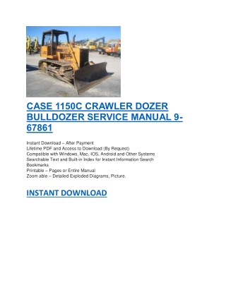 CASE 1150C CRAWLER DOZER BULLDOZER SERVICE MANUAL 9-67861