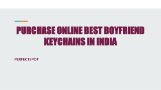 PURCHASE ONLINE BEST BOYFRIEND KEYCHAINS IN INDIA