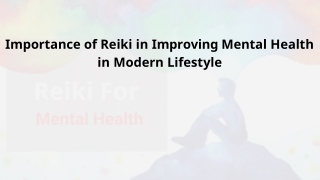 Importance of Reiki in Improving Mental Health in Modern Lifestyle