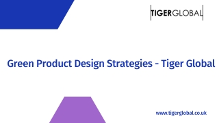 Best Green Product Design Strategies in the UK - Tiger Global