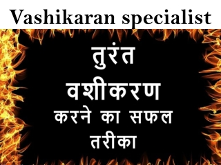 vashikaran specialist