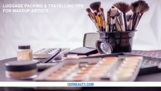 LUGGAGE PACKING & TRAVELLING TIPS FOR MAKEUP ARTISTS