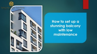 How to set up a stunning balcony with low maintenance