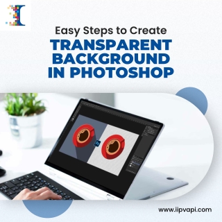 Easy Steps to Create Transparent Background in Photoshop