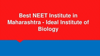 Best NEET Institute in Maharashtra - Ideal Institute of Biology
