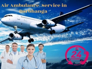 Hire Angel Air and Train Ambulance Service in Darbhanga with Highly Secured ICU